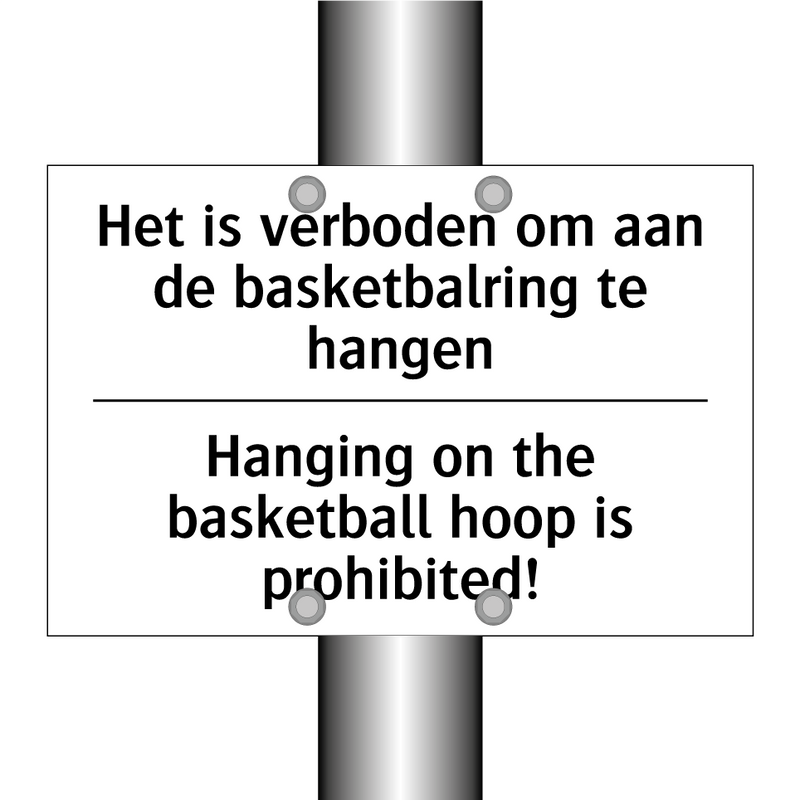 Het is verboden om aan de basketbalring /.../ - Hanging on the basketball hoop /.../