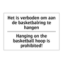 Het is verboden om aan de basketbalring /.../ - Hanging on the basketball hoop /.../