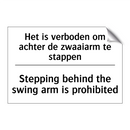 Het is verboden om achter de zwaaiarm /.../ - Stepping behind the swing arm /.../