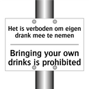 Het is verboden om eigen drank /.../ - Bringing your own drinks is prohibited/.../