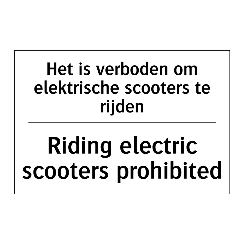Het is verboden om elektrische /.../ - Riding electric scooters prohibited/.../