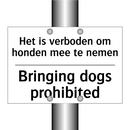 Het is verboden om honden mee /.../ - Bringing dogs prohibited