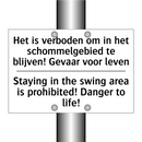 Het is verboden om in het schommelgebied /.../ - Staying in the swing area is prohibited! /.../