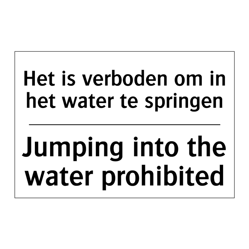 Het is verboden om in het water /.../ - Jumping into the water prohibited/.../