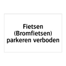 Fietsen (Bromfietsen) parkeren verboden