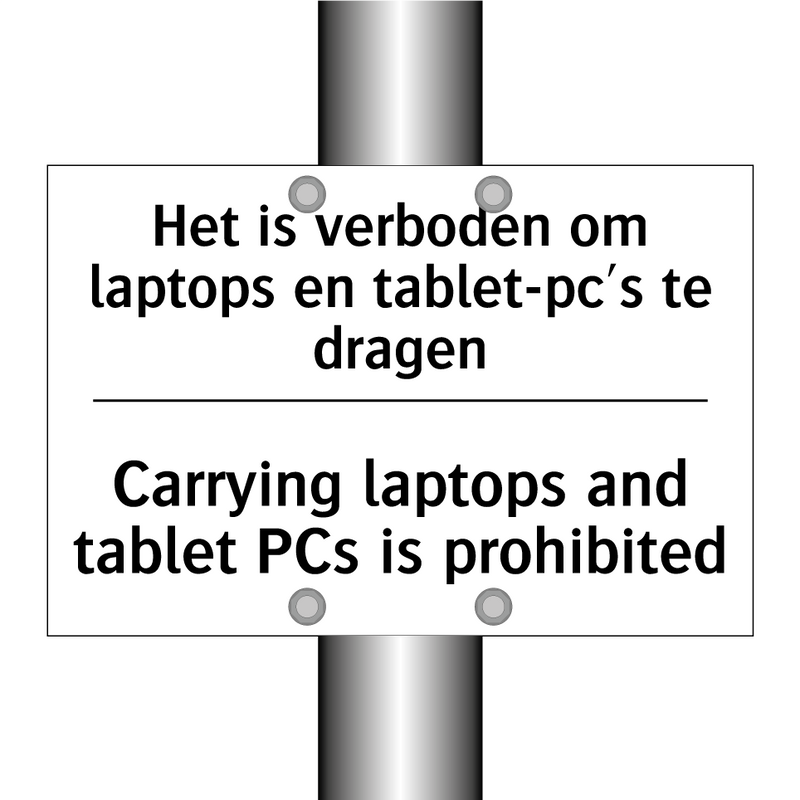 Het is verboden om laptops en /.../ - Carrying laptops and tablet PCs /.../