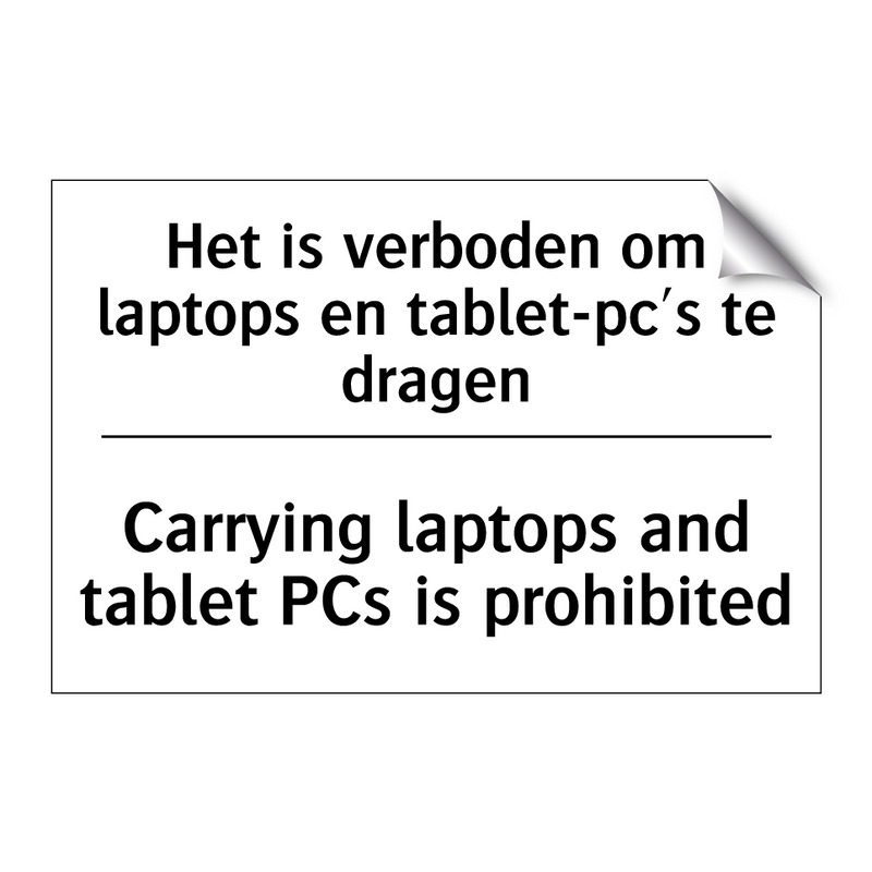 Het is verboden om laptops en /.../ - Carrying laptops and tablet PCs /.../
