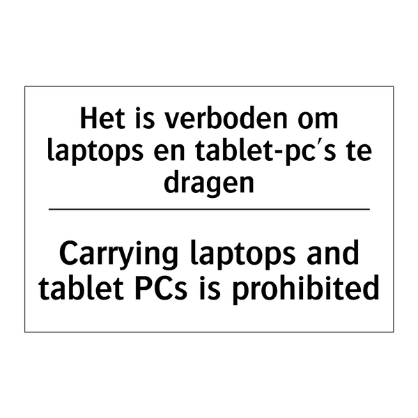 Het is verboden om laptops en /.../ - Carrying laptops and tablet PCs /.../