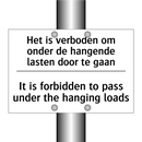 Het is verboden om onder de hangende /.../ - It is forbidden to pass under /.../