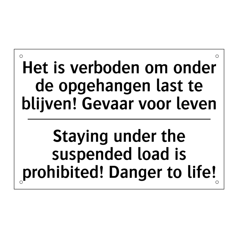 Het is verboden om onder de opgehangen /.../ - Staying under the suspended load /.../