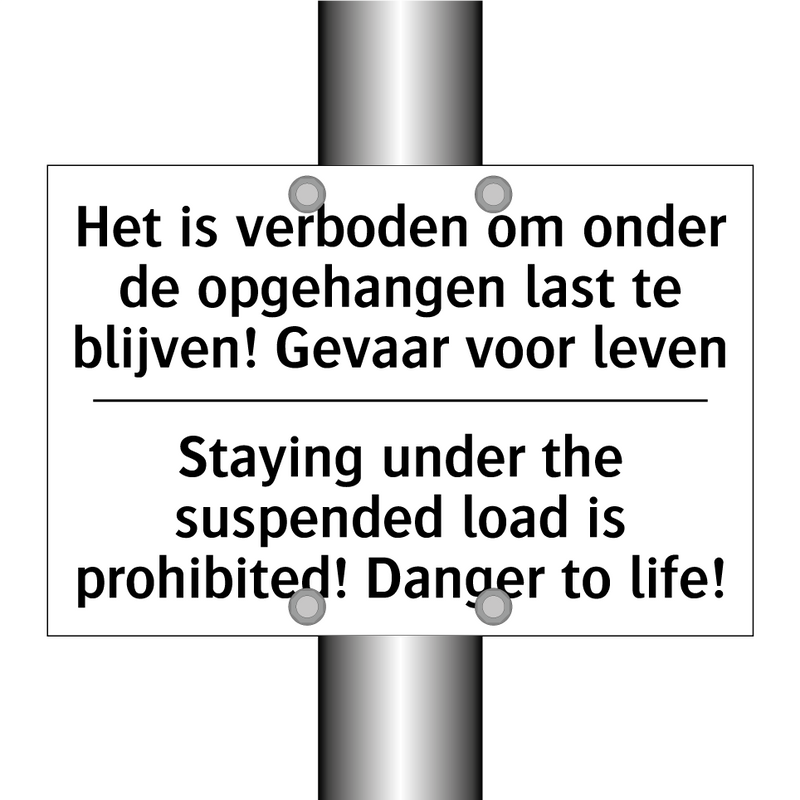 Het is verboden om onder de opgehangen /.../ - Staying under the suspended load /.../