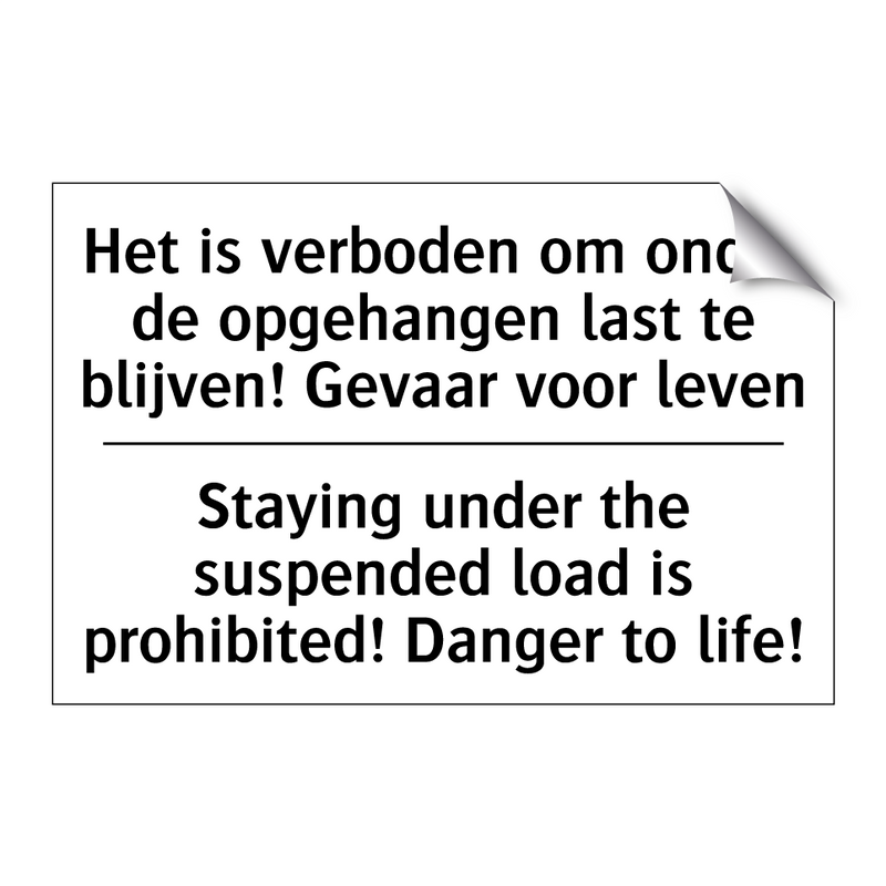 Het is verboden om onder de opgehangen /.../ - Staying under the suspended load /.../