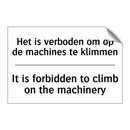 Het is verboden om op de machines /.../ - It is forbidden to climb on the /.../
