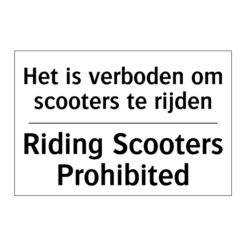 Het is verboden om scooters te /.../ - Riding Scooters Prohibited