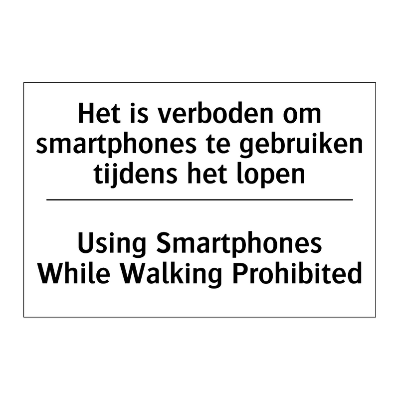 Het is verboden om smartphones /.../ - Using Smartphones While Walking /.../