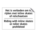 Het is verboden om te rijden met /.../ - Riding with inline skates or roller /.../