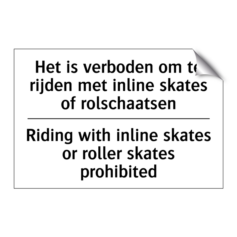 Het is verboden om te rijden met /.../ - Riding with inline skates or roller /.../