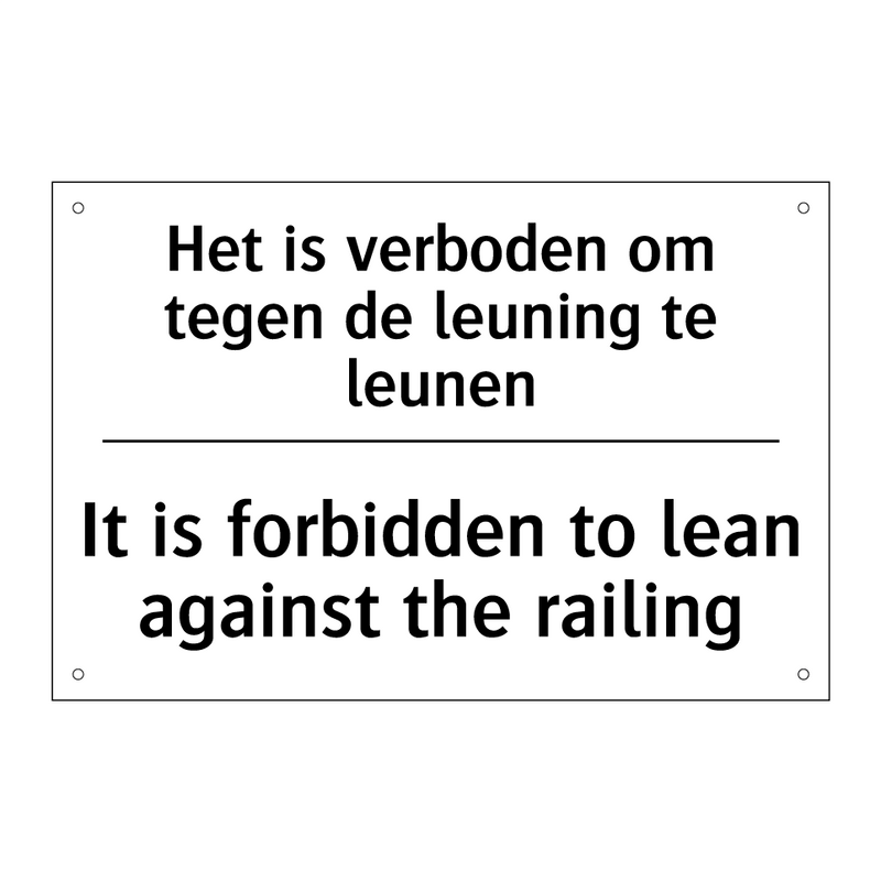 Het is verboden om tegen de leuning /.../ - It is forbidden to lean against /.../