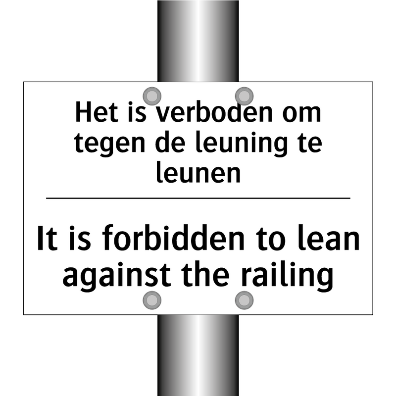 Het is verboden om tegen de leuning /.../ - It is forbidden to lean against /.../
