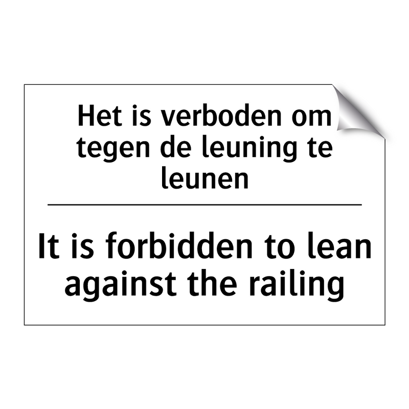 Het is verboden om tegen de leuning /.../ - It is forbidden to lean against /.../