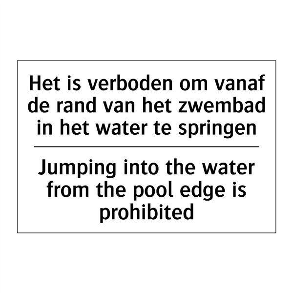 Het is verboden om vanaf de rand /.../ - Jumping into the water from the /.../