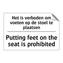 Het is verboden om voeten op de /.../ - Putting feet on the seat is prohibited/.../
