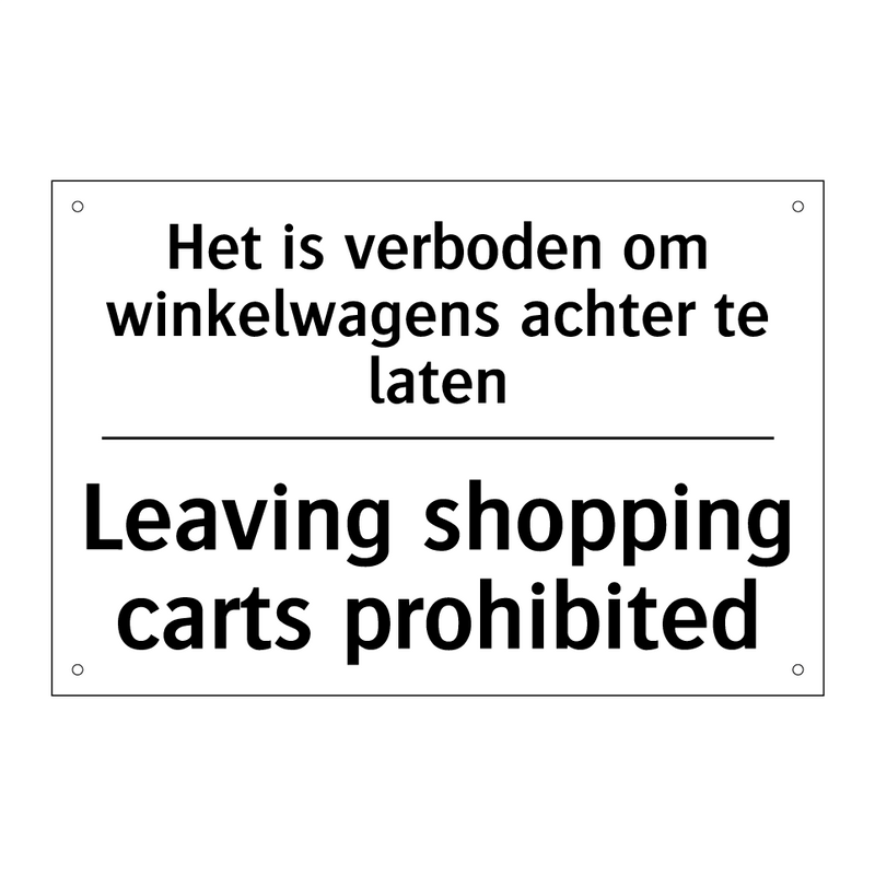 Het is verboden om winkelwagens /.../ - Leaving shopping carts prohibited/.../