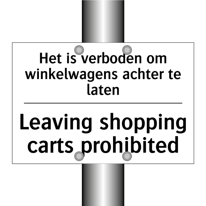 Het is verboden om winkelwagens /.../ - Leaving shopping carts prohibited/.../
