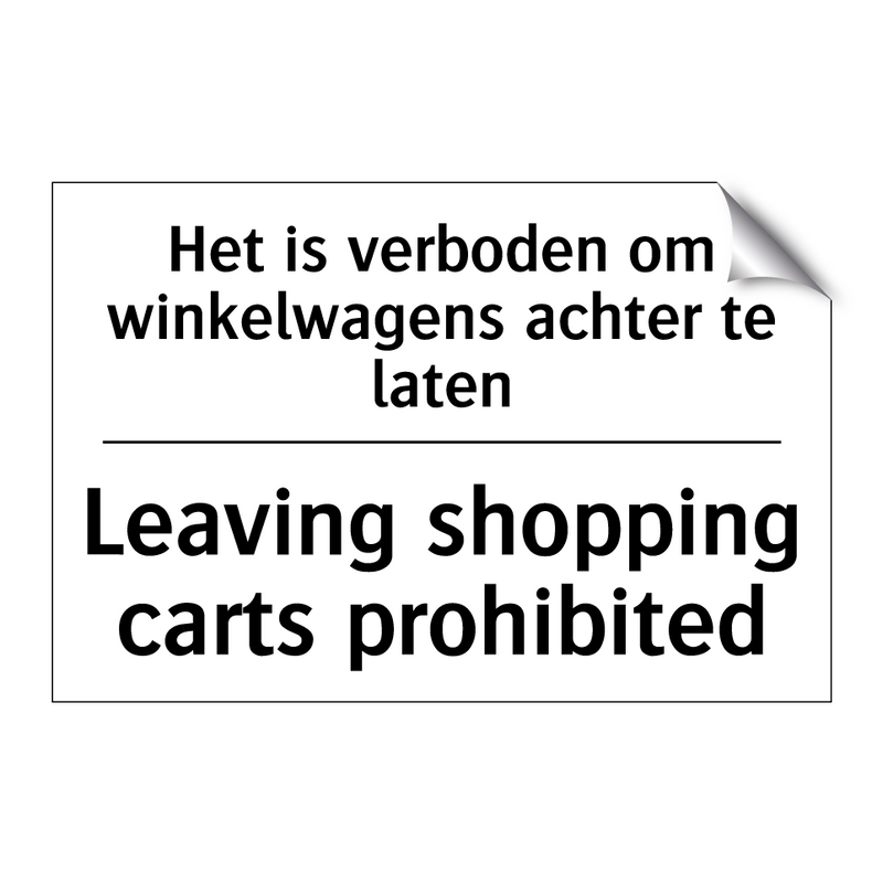 Het is verboden om winkelwagens /.../ - Leaving shopping carts prohibited/.../