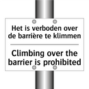 Het is verboden over de barrière /.../ - Climbing over the barrier is prohibited/.../