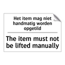 Het item mag niet handmatig worden /.../ - The item must not be lifted manually/.../