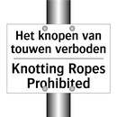 Het knopen van touwen verboden - Knotting Ropes Prohibited