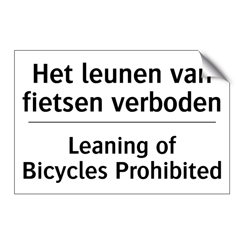 Het leunen van fietsen verboden/.../ - Leaning of Bicycles Prohibited