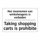 Het meenemen van winkelwagens /.../ - Taking shopping carts is prohibite/.../