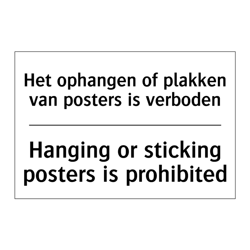 Het ophangen of plakken van posters /.../ - Hanging or sticking posters is /.../
