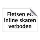 Fietsen en inline skaten verboden