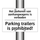Het parkeren van aanhangwagens /.../ - Parking trailers is prohibited!/.../