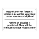 Het parkeren van fietsen is verboden. /.../ - Parking of bicycles is prohibited. /.../