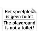 Het speelplein is geen toilet - The playground is not a toilet!/.../
