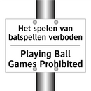 Het spelen van balspellen verboden/.../ - Playing Ball Games Prohibited