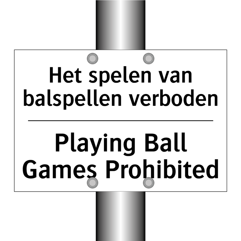 Het spelen van balspellen verboden/.../ - Playing Ball Games Prohibited