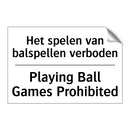 Het spelen van balspellen verboden/.../ - Playing Ball Games Prohibited