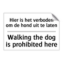 Hier is het verboden om de hond /.../ - Walking the dog is prohibited /.../
