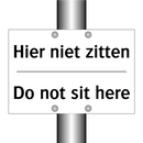 Hier niet zitten - Do not sit here