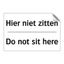 Hier niet zitten - Do not sit here
