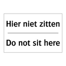 Hier niet zitten - Do not sit here