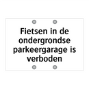Fietsen in de ondergrondse parkeergarage is verboden