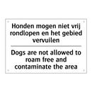 Honden mogen niet vrij rondlopen /.../ - Dogs are not allowed to roam free /.../