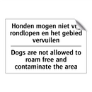 Honden mogen niet vrij rondlopen /.../ - Dogs are not allowed to roam free /.../