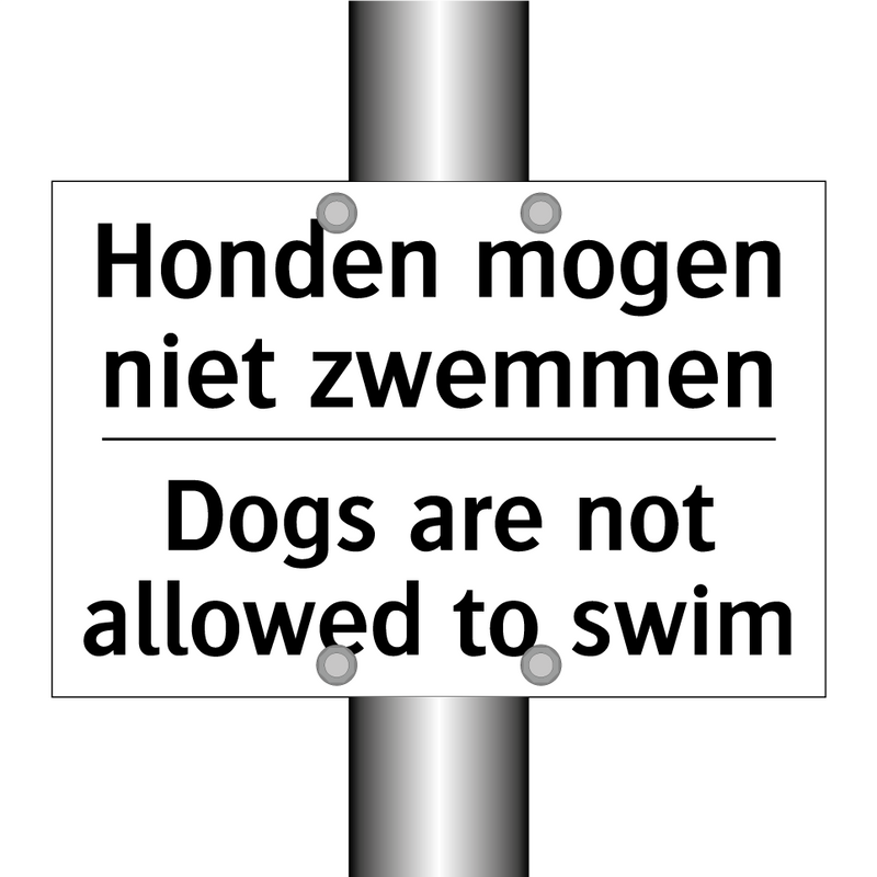 Honden mogen niet zwemmen - Dogs are not allowed to swim